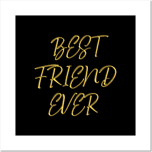 Best friend ever Posters and Art